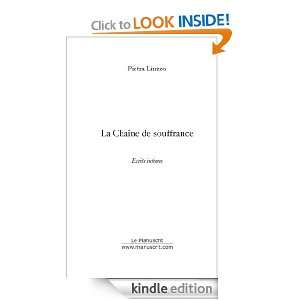 LA CHAINE DE LA SOUFFRANCE (French Edition) Pietra Liuzzo  
