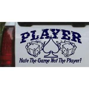 8in X 4.5in Navy    Hate the Game not the Player Funny Car Window Wall 