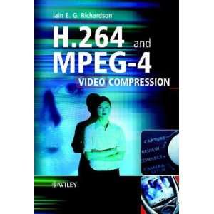  H.264 and Mpeg 4 Video Compression Iain E. G. Richardson 