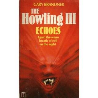 The Howling III Echoes by Gary Brandner ( Paperback   1985 
