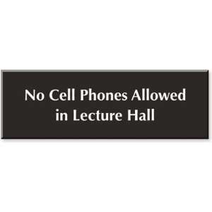  No Cell Phones Allowed In Lecture Hall Outdoor Engraved 