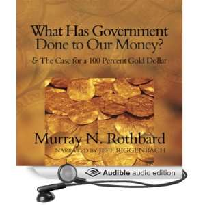   100 Percent Gold Dollar (Audible Audio Edition) Murray N. Rothbard