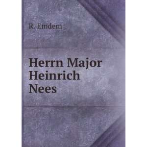  Herrn Major Heinrich Nees R. Emdem Books