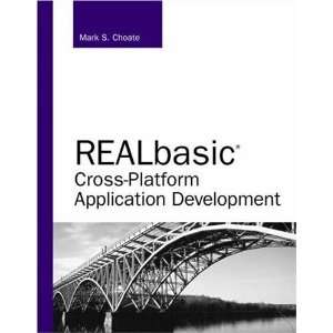 REALbasic Cross Platform Application Development 