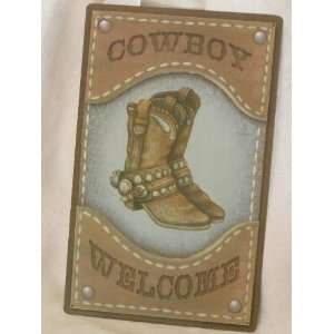  Rustic Tin Sign 10x16  Cowboy Welcome (P55)