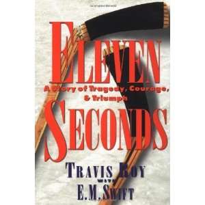   Seconds A Story of Tragedy, Courage & Triumph [Hardcover] Travis Roy