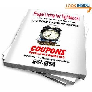 FRUGAL (Frugal Living for Tightwads COUPONS) by Ken Dunn ( Kindle 