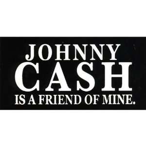  Johnny Cash   Friend Of Mine Decal Automotive
