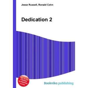  Dedication 2 Ronald Cohn Jesse Russell Books