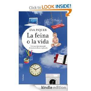 La feina o la vida (Clàssica) (Catalan Edition) Piquer Eva  