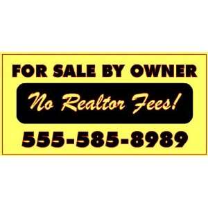  3x6 Vinyl Banner   No Realtor Fees 