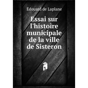   municipale de la ville de Sisteron Ã?douard de Laplane Books