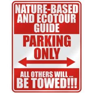   NATURE BASED AND ECOTOUR GUIDE PARKING ONLY  PARKING 