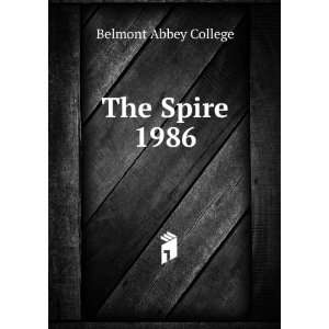  The Spire. 1986 Belmont Abbey College Books