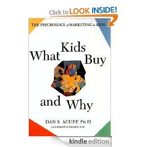 What Kids Buy and Why Daniel Acuff  Kindle Store