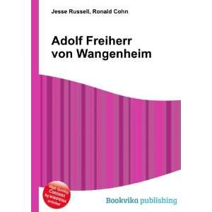    Adolf Freiherr von Wangenheim Ronald Cohn Jesse Russell Books