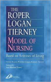 The Roper Logan Tierney Model of Nursing Based on Activities of 