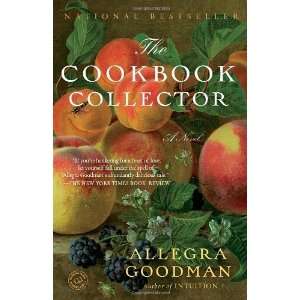   The Cookbook Collector A Novel [Paperback] Allegra Goodman Books