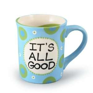   Mud by Lorrie Veasey Its All Good Mug, 4 1/2 Inch