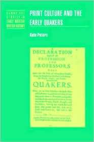 Print Culture and the Early Quakers, (0521770904), Kate Peters 