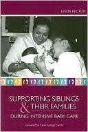 Supporting Siblings and Their Families During Intensive Baby Care