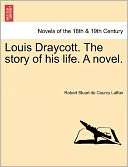 Louis Draycott. The Story Of Robert Stuart De Courcy Laffan