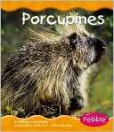   Hedgehogs & Porcupines Childrens nonfiction
