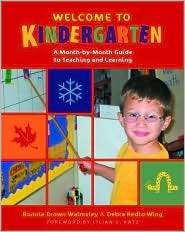 Welcome to Kindergarten A Month by Month Guide to Teaching and 