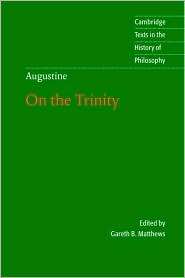 Augustine On the Trinity, Books 8 15, Vol. 15, (0521796652), Saint 