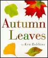   Autumn Leaves by Ken Robbins, Scholastic, Inc 