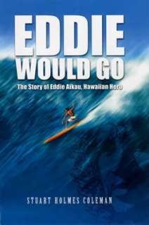   of Eddie Aikau, Hawaiian Hero by Coleman, J L B Press  Hardcover