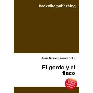  El gordo y el flaco Ronald Cohn Jesse Russell Books