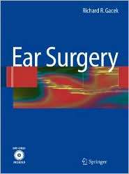 Ear Surgery, (3540774114), Richard R. Gacek, Textbooks   Barnes 