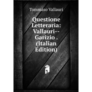     Garizio . (Italian Edition) Tommaso Vallauri  Books