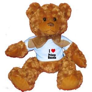  I Love/Heart Prison Guards Plush Teddy Bear with BLUE T 