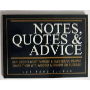  Notes, Quotes & Advice (San Diegos most famous & successful people 
