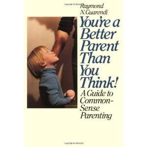  Youre a Better Parent Than You Think A Guide to Common 