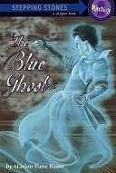   The Blue Ghost by Marion Dane Bauer, Random House 