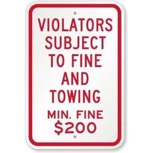  Violators Subject To Fine And Towing Min. Fine $ 200 