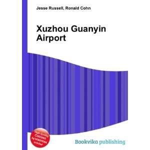  Xuzhou Guanyin Airport Ronald Cohn Jesse Russell Books