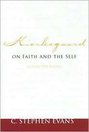 Kierkegaard on Faith and the Self Collected Essays, (193279235X), C 