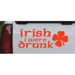 Irish I Were Drunk Funny Car Window Wall Laptop Decal Sticker    Red 