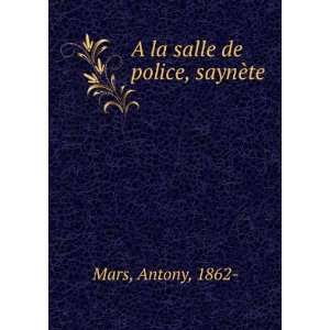  A la salle de police, saynÃ¨te Antony, 1862  Mars 