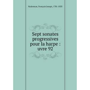  Sept sonates progressives pour la harpe  uvre 92 FranÃ 
