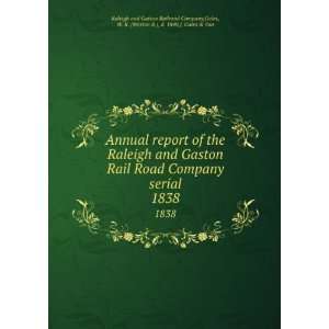  Annual report of the Raleigh and Gaston Rail Road Company 