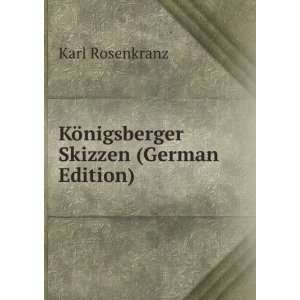   Skizzen (German Edition) (9785877811461) Karl Rosenkranz Books