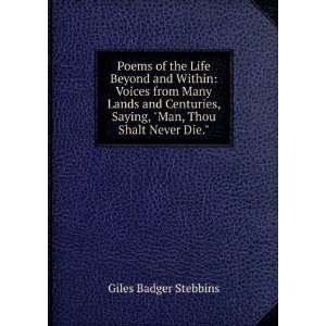   , Saying, Man, Thou Shalt Never Die. Giles Badger Stebbins Books