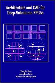   Submicron FPGAs, (0792384601), Vaughn Betz, Textbooks   