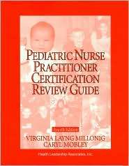 Pediatric Nurse Practitioner Certification Review Guide, (1878028308 