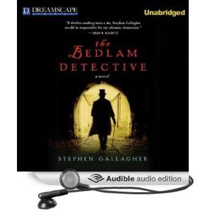  The Bedlam Detective (Audible Audio Edition) Stephen 